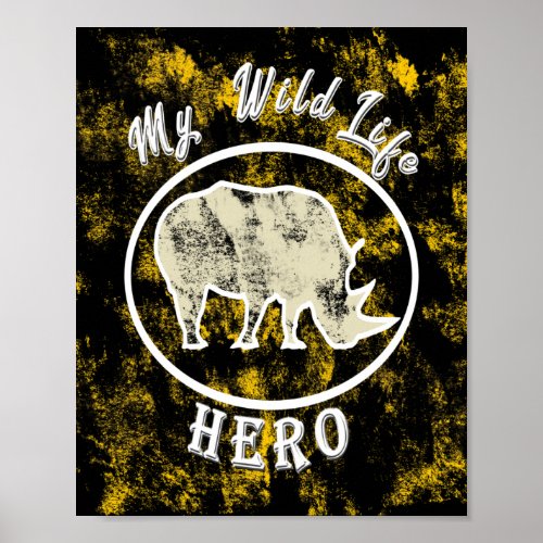 My wildlife hero  poster