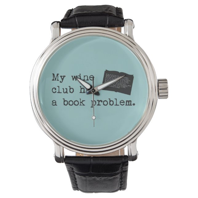 My Wine Club Has a Book Problem Watch (Front)