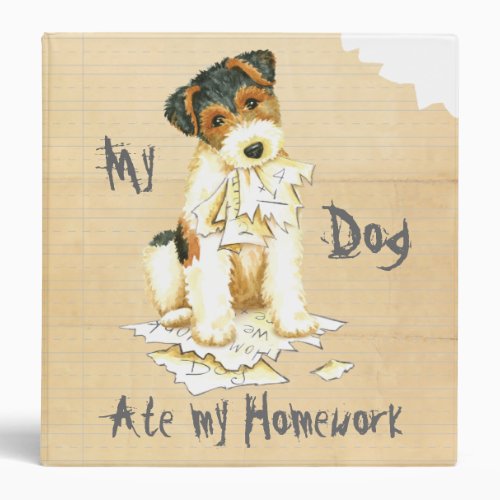 My Wire Fox Terrier Ate My Homework 3 Ring Binder