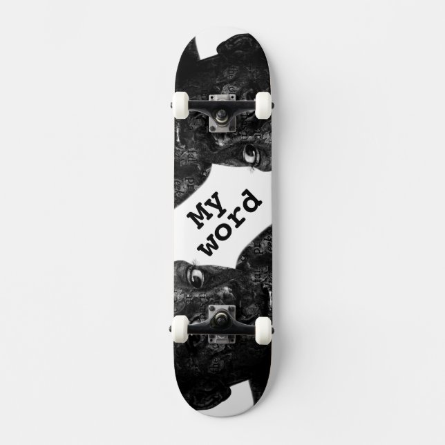 my word in blacq skateboard deck (Front)