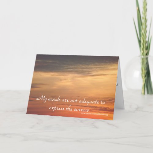 My words are not adequate Condolence Card