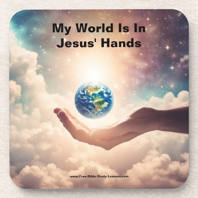 My World Is In Jesus' Hands Beverage Coaster (Front)