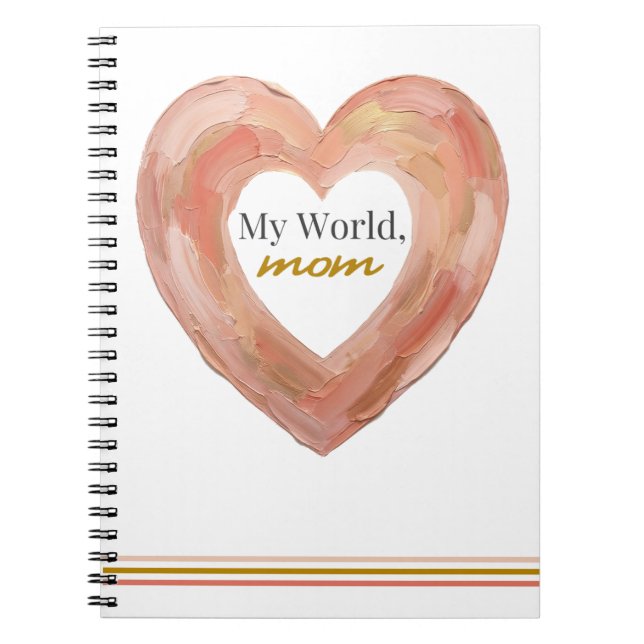 My World Mom Painted Heart Notebook (Front)
