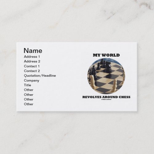 My World Revolves Around Chess Chess Globe Business Card