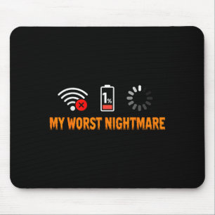 My Worst Funny For Gamers Mouse Pad
