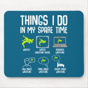 My Wrestling Things Spare Time Wrestler Mouse Pad