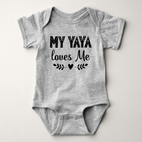 My Yaya Loves Me Grandkid Baby Gift Baby Bodysuit