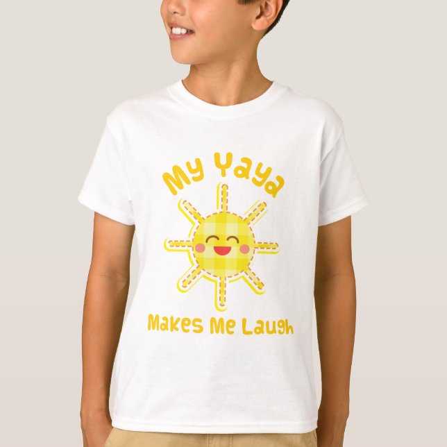 My Yaya Makes Me Laugh T-Shirt (Front)