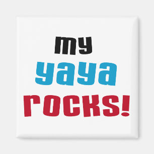 My Yaya Rocks T shirts and Gifts Magnet