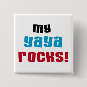 My Yaya Rocks T shirts and Gifts Pinback Button