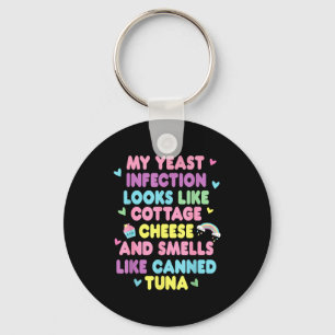 My Yeast Infection Funny Nasty Adult Humor Roulett Keychain