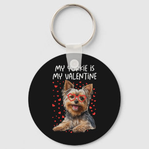 My Yorkie Is My Valentine Yorkshire Terrier Dog Lo Keychain