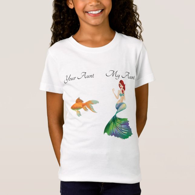 My Your Aunt Goldfish Mermaid Funny Cute Girl's T-Shirt (Front)