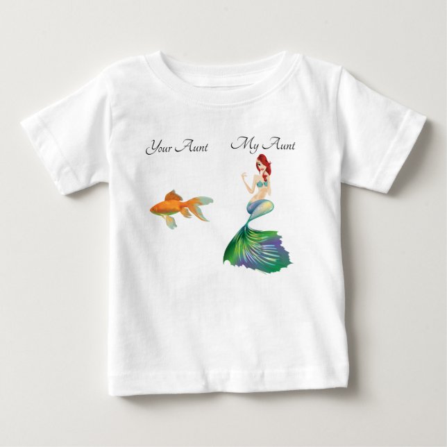 My Your Aunt Goldfish Mermaid Funny Cute Toddler Baby T-Shirt (Front)