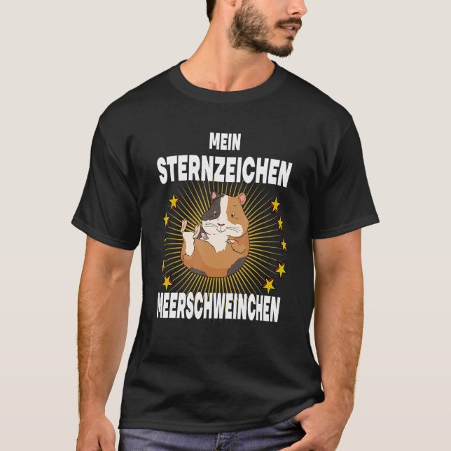 My Zodiac Sign Guinea Pig Sea Rodent Pet T-Shirt (Front)