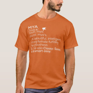 Mya Name Mya Definition Mya Female Name Mya Meanin T-Shirt