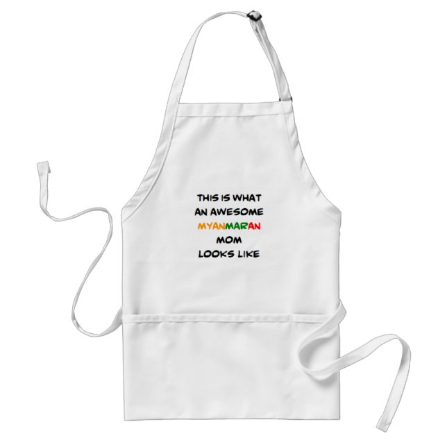myanmaran mom, awesome adult apron (Front)