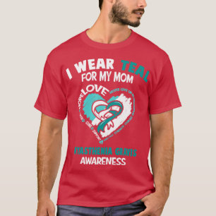 Myasthenia Gravis Awareness I Wear Teal For My Mom T-Shirt