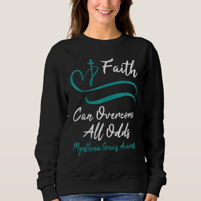 Myasthenia Gravis Awareness Teal Ribbon Christian  Sweatshirt (Front)
