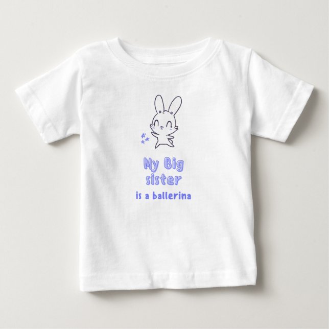 Mybg sister is a ballerina  baby T-Shirt (Front)