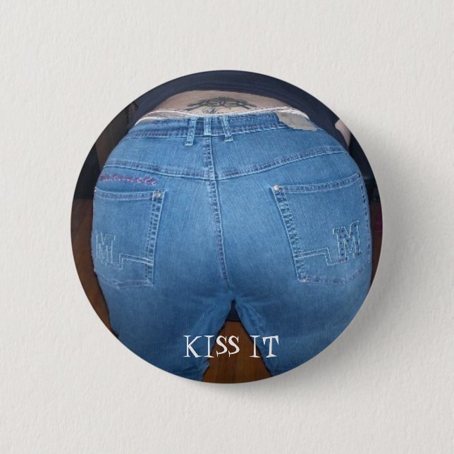MYBUTT, KISS IT PINBACK BUTTON (Front)