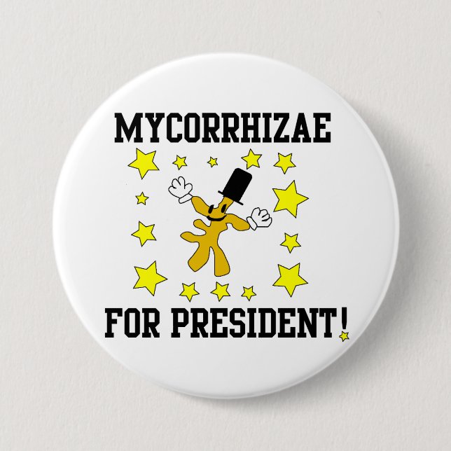 Mycorrhizae For Prez' Pinback Button (Front)