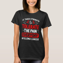 Myeloma Cancer Awareness Burgundy Ribbon Fighter T-Shirt