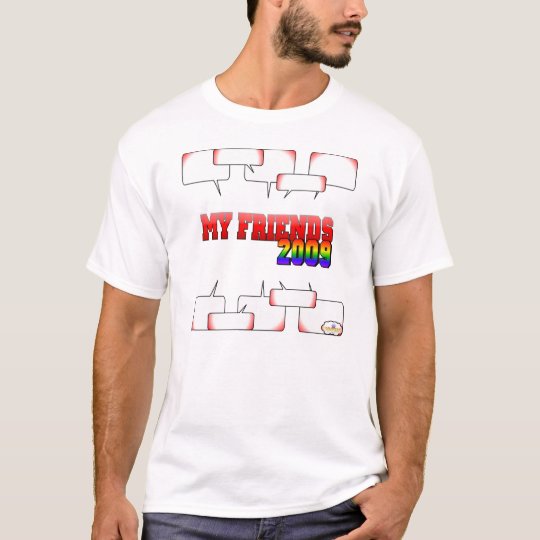 MyFriends2009CenterRedTalkingBubbles T-Shirt