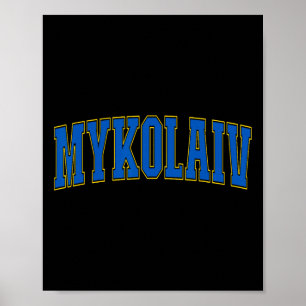 Mykolaiv Ukraine Lovers Patriotic Proud Ukrainian Poster