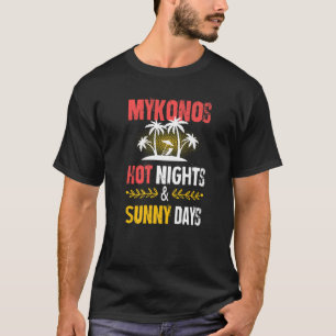 Mykonos Nights Party Vacation Greece Quote T-Shirt