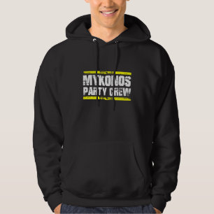 Mykonos Party Crew Greece Team Hoodie
