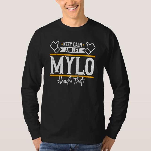 Mylo Keep Calm and let Mylo handle that T-Shirt (Front)