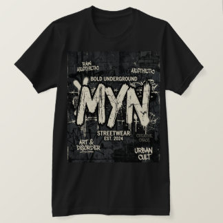MYN Underground Streetwear Graphic Tee