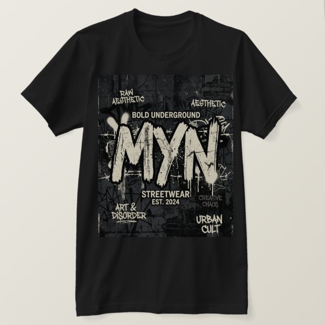 MYN Underground Streetwear Graphic Tee (Design Front)
