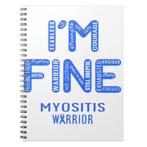 Myositis Warrior _ I AM FINE Notebook