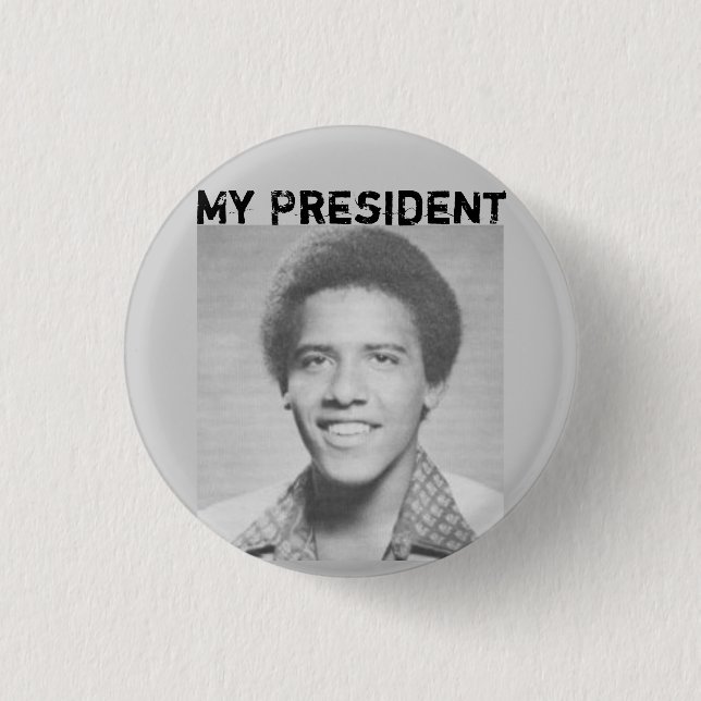 myprez, My President - Customized - Customized Pinback Button (Front)