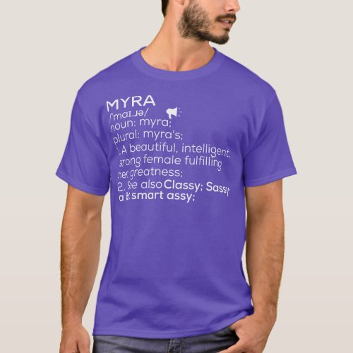 Myra Name Myra Definition Myra Female Name Myra Me T_Shirt