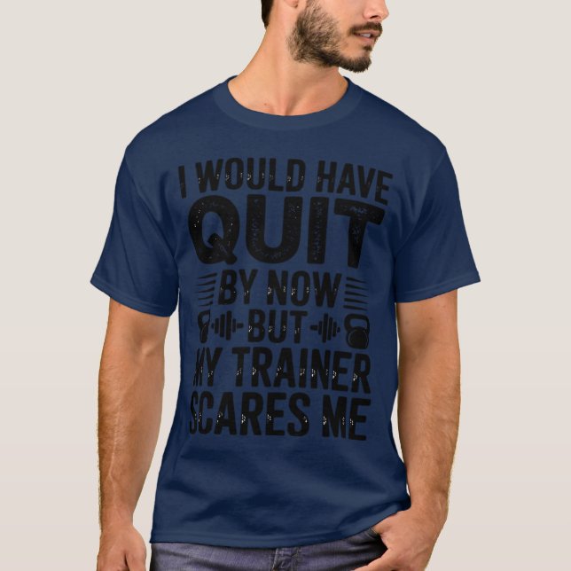 Myrainer Scares Me Fitness Humor Saying Gym Workou T-Shirt (Front)