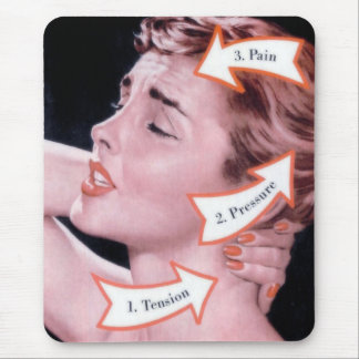 Myrna’s experiencing pain, pressure and tension mouse pad