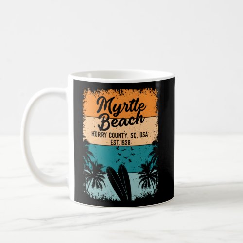 Myrtle Beach And Sc South Carolina Coffee Mug