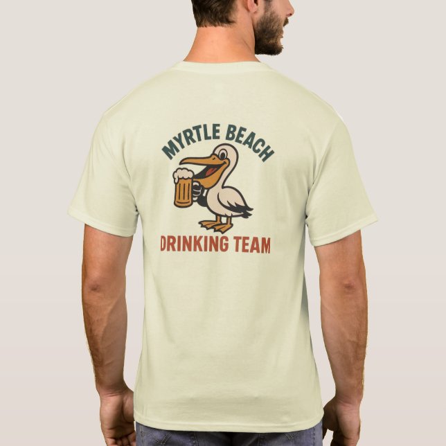 Myrtle Beach Drinking Team T-Shirt (Back)