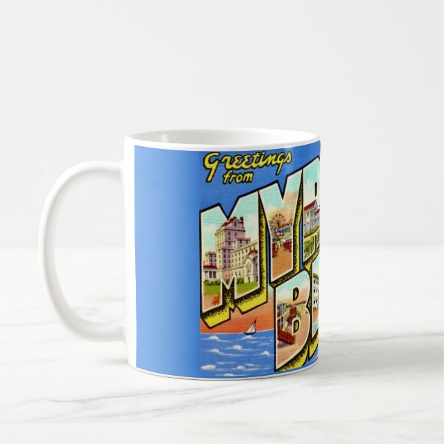 Myrtle Beach SC Greeting Coffee Mug (Left)