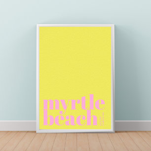 Myrtle Beach South Carolina modern city Poster