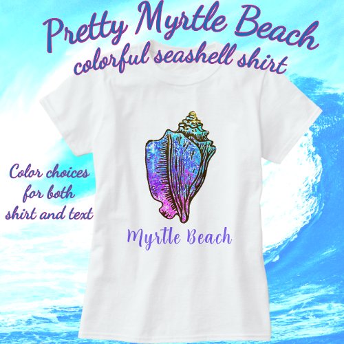 Myrtle Beach South Carolina Pretty Conch Sea Shell T_Shirt