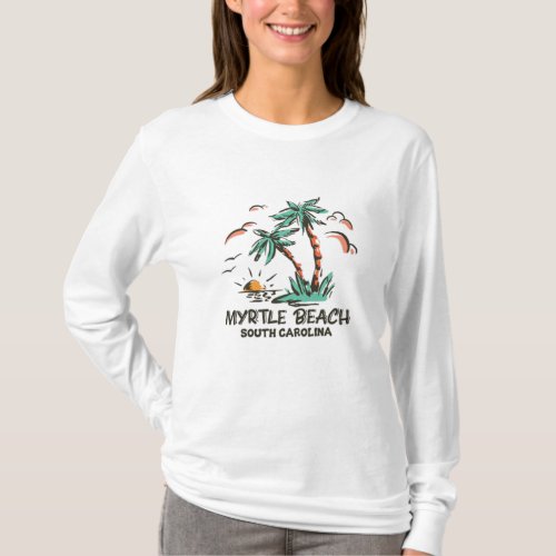 Myrtle Beach _ South Carolina _ Sunset T_Shirt