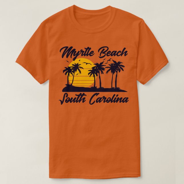 Myrtle Beach South Carolina T-Shirt (Design Front)