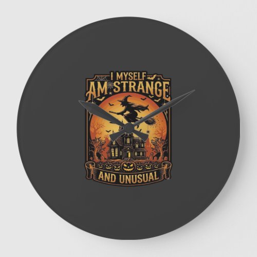 Myself Am Strange Unusual Halloween Witch Haunted Large Clock