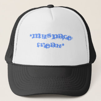 Myspace freak trucker hat
