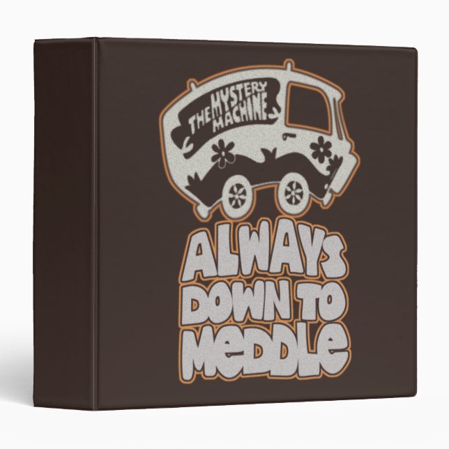 Mystery Machine "Always Down To Meddle" 3 Ring Binder (Front/Spine)