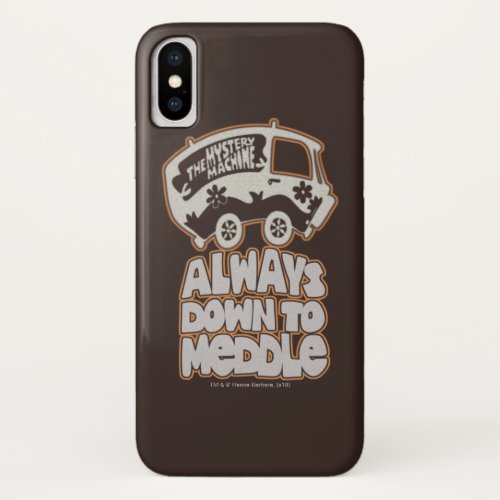 Mystery Machine Always Down To Meddle iPhone X Case